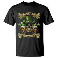 Funny St Patrick's Day Irish Beer Drinking T Shirt 0% Irish 100% Drunk Skull