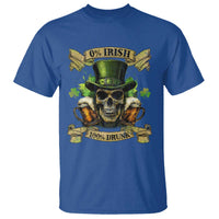 Funny St Patrick's Day Irish Beer Drinking T Shirt 0% Irish 100% Drunk Skull