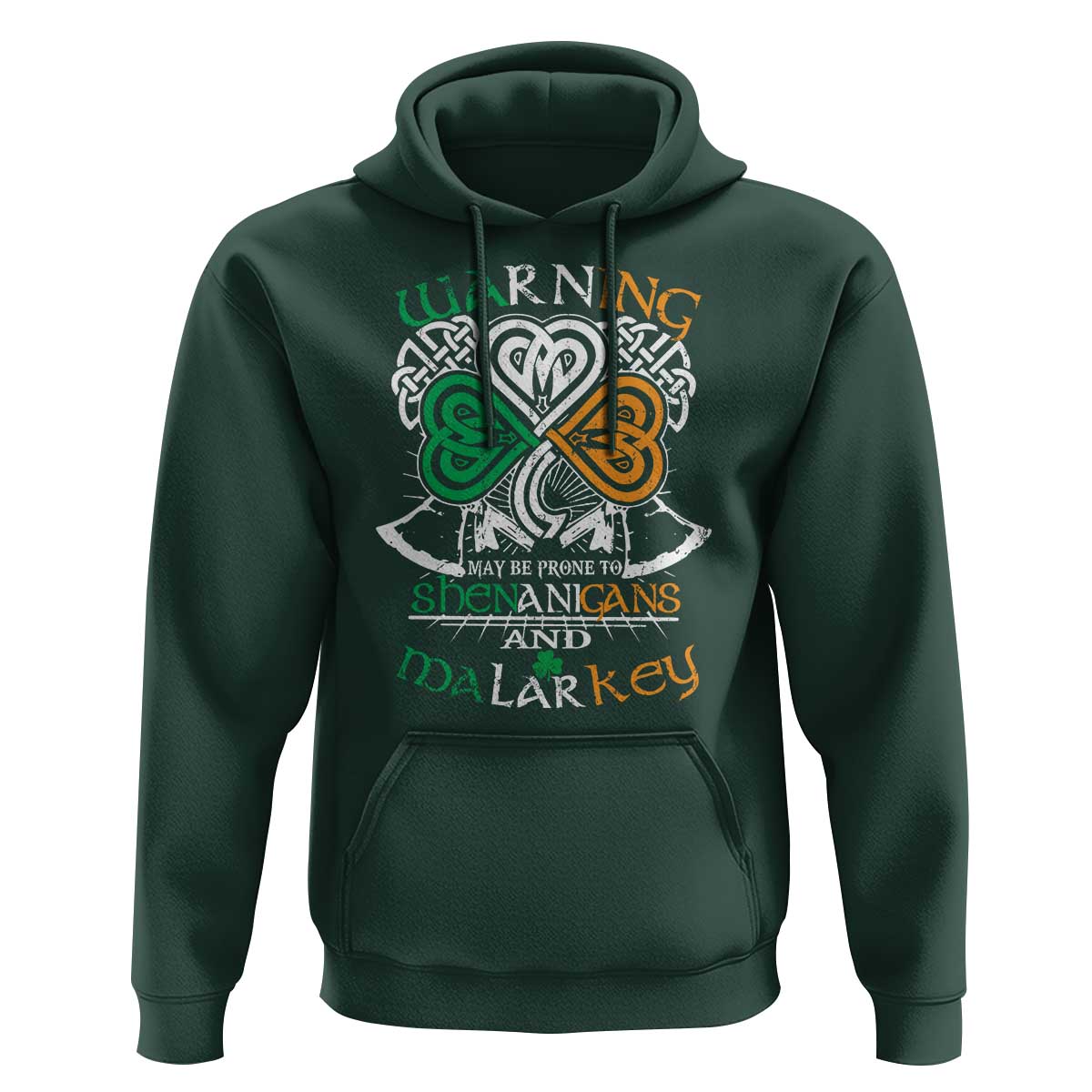 Funny Warning May Be Prone To Shenanigans And Malarkey Hoodie St Patrick's Day Celtic Shamrock