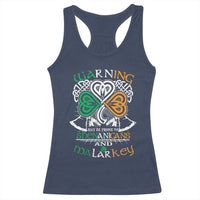 Funny Warning May Be Prone To Shenanigans And Malarkey Racerback Tank Top St Patrick's Day Celtic Shamrock