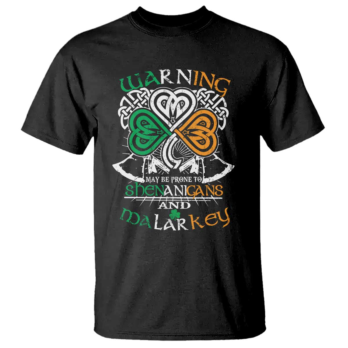 Funny Warning May Be Prone To Shenanigans And Malarkey T Shirt St Patrick's Day Celtic Shamrock