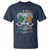 Funny Warning May Be Prone To Shenanigans And Malarkey T Shirt St Patrick's Day Celtic Shamrock
