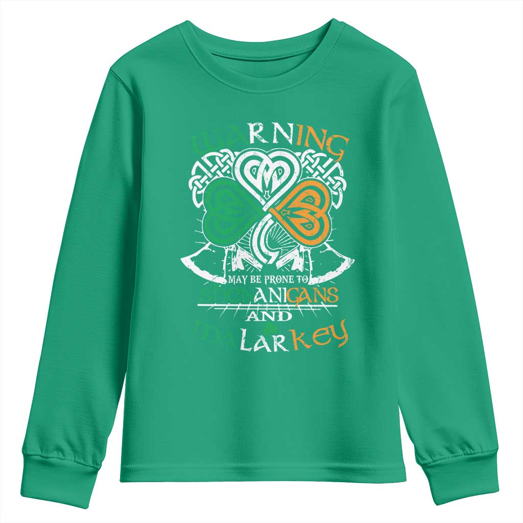 Funny Warning May Be Prone To Shenanigans And Malarkey Youth Sweatshirt St Patrick's Day Celtic Shamrock