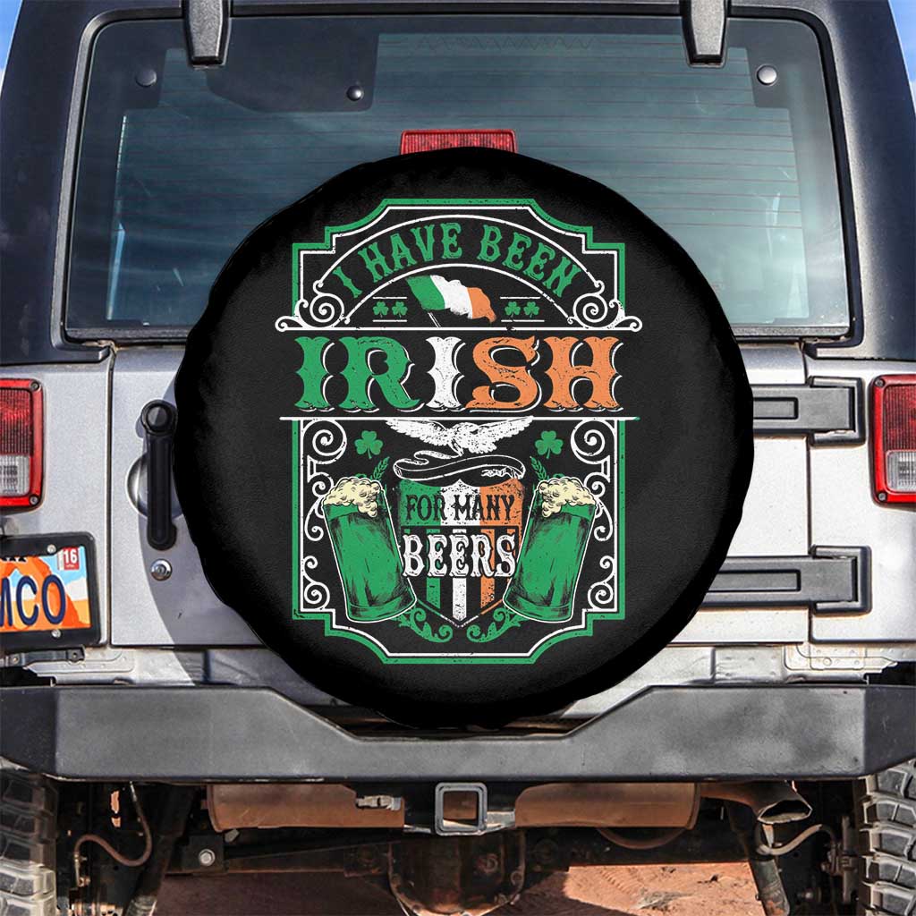 Funny Irish Beer Drinking Spare Tire Cover I Have Been Irish For Many Beers St Patrick's Day