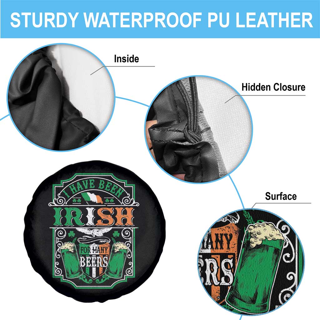 Funny Irish Beer Drinking Spare Tire Cover I Have Been Irish For Many Beers St Patrick's Day