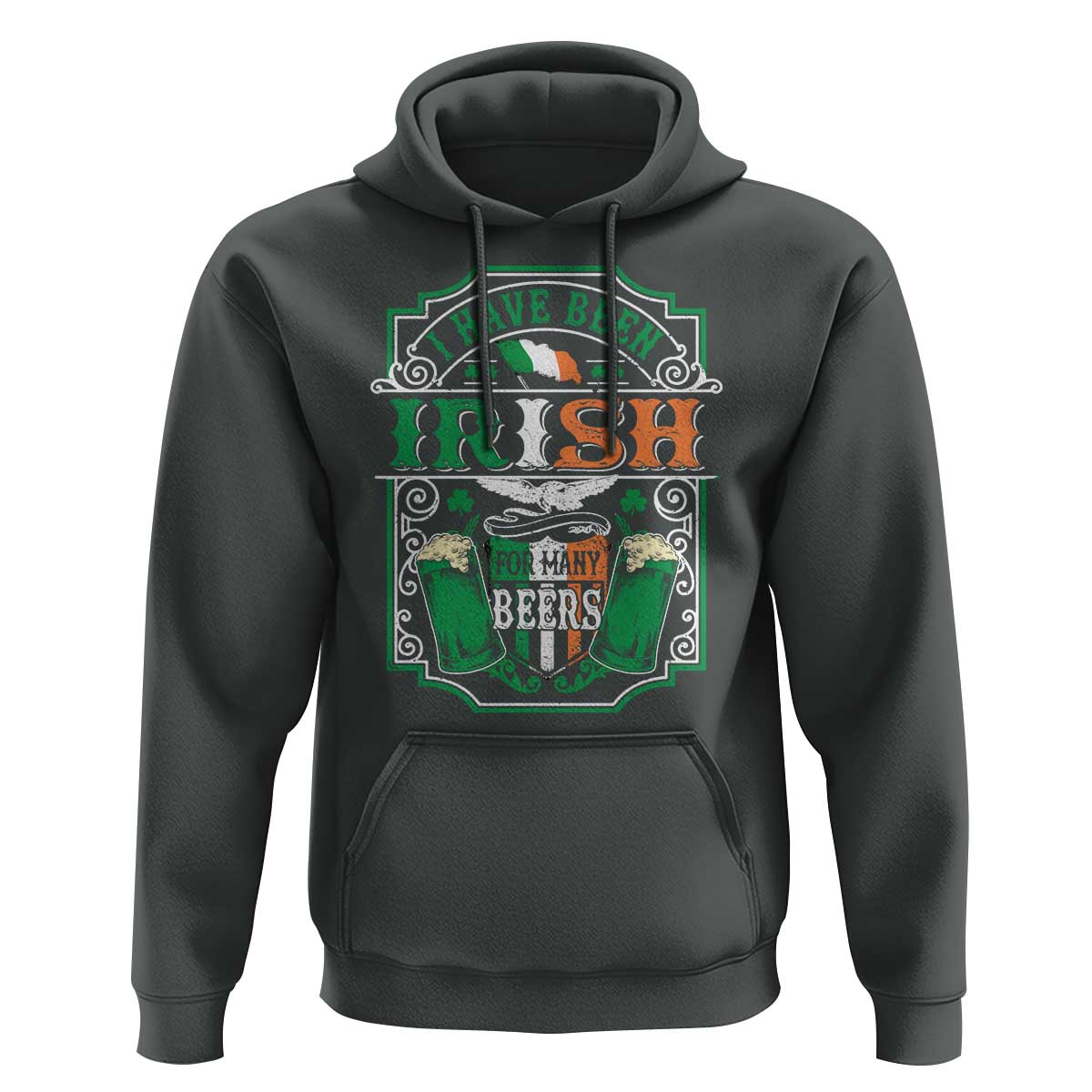 Funny Irish Beer Drinking Hoodie I Have Been Irish For Many Beers St Patrick's Day