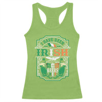 Funny Irish Beer Drinking Racerback Tank Top I Have Been Irish For Many Beers St Patrick's Day