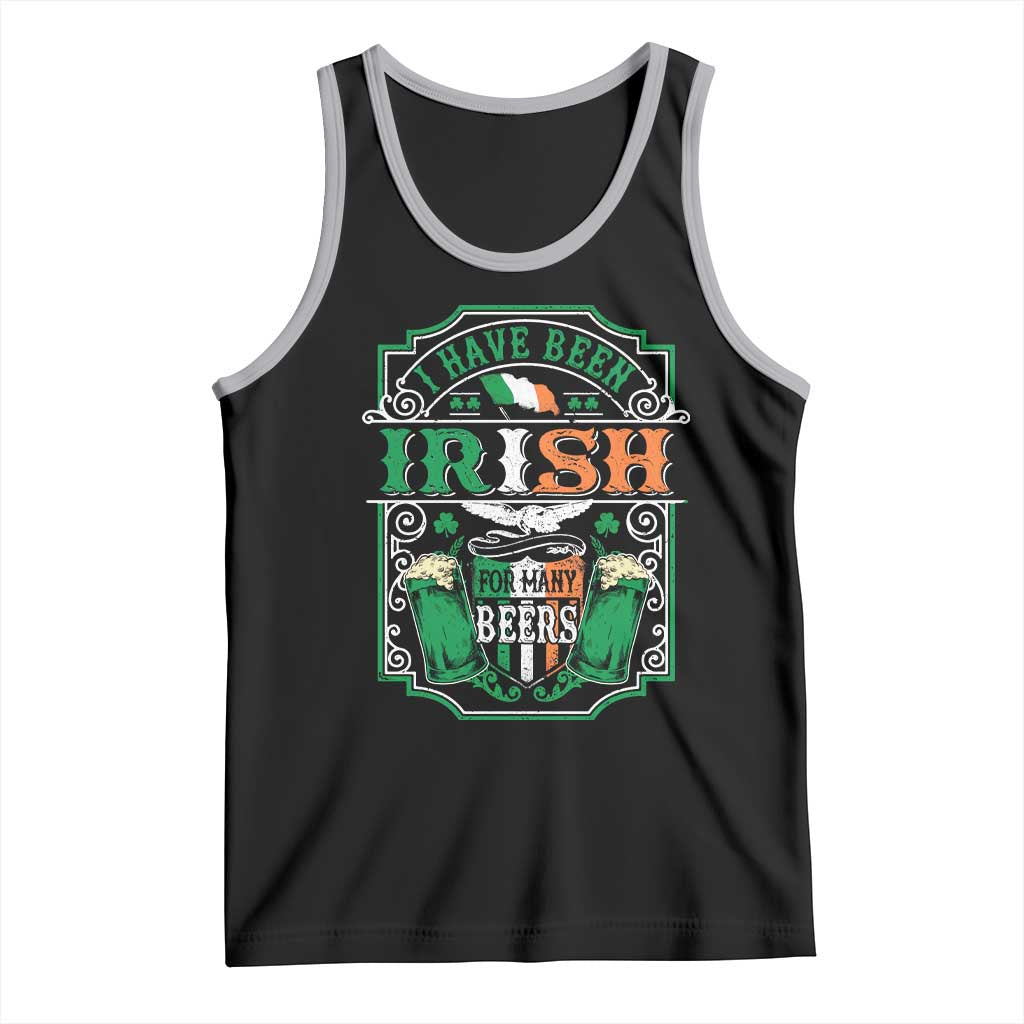Funny Irish Beer Drinking Tank Top I Have Been Irish For Many Beers St Patrick's Day
