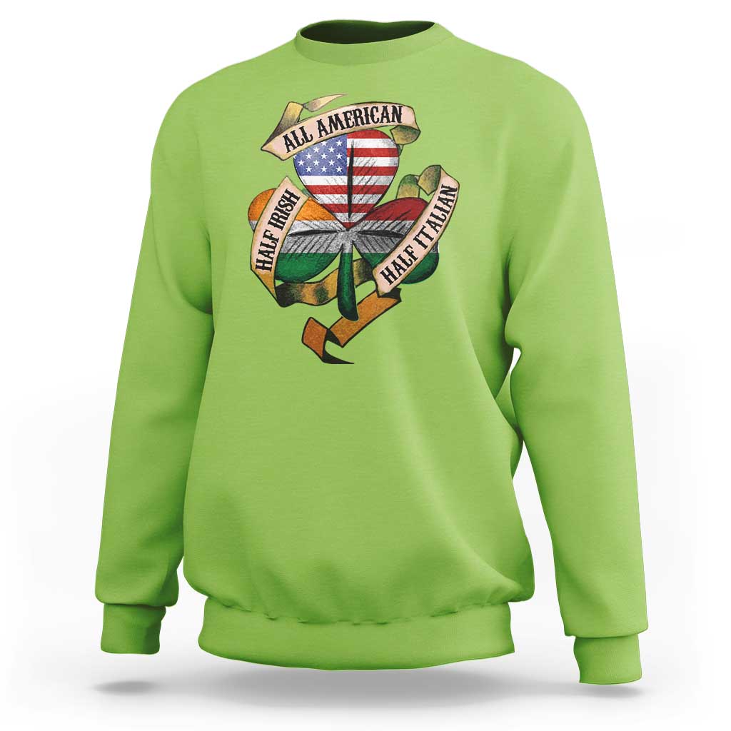 Half Irish Half Italian All American Sweatshirt Vintage Flag Shamrock Heritage
