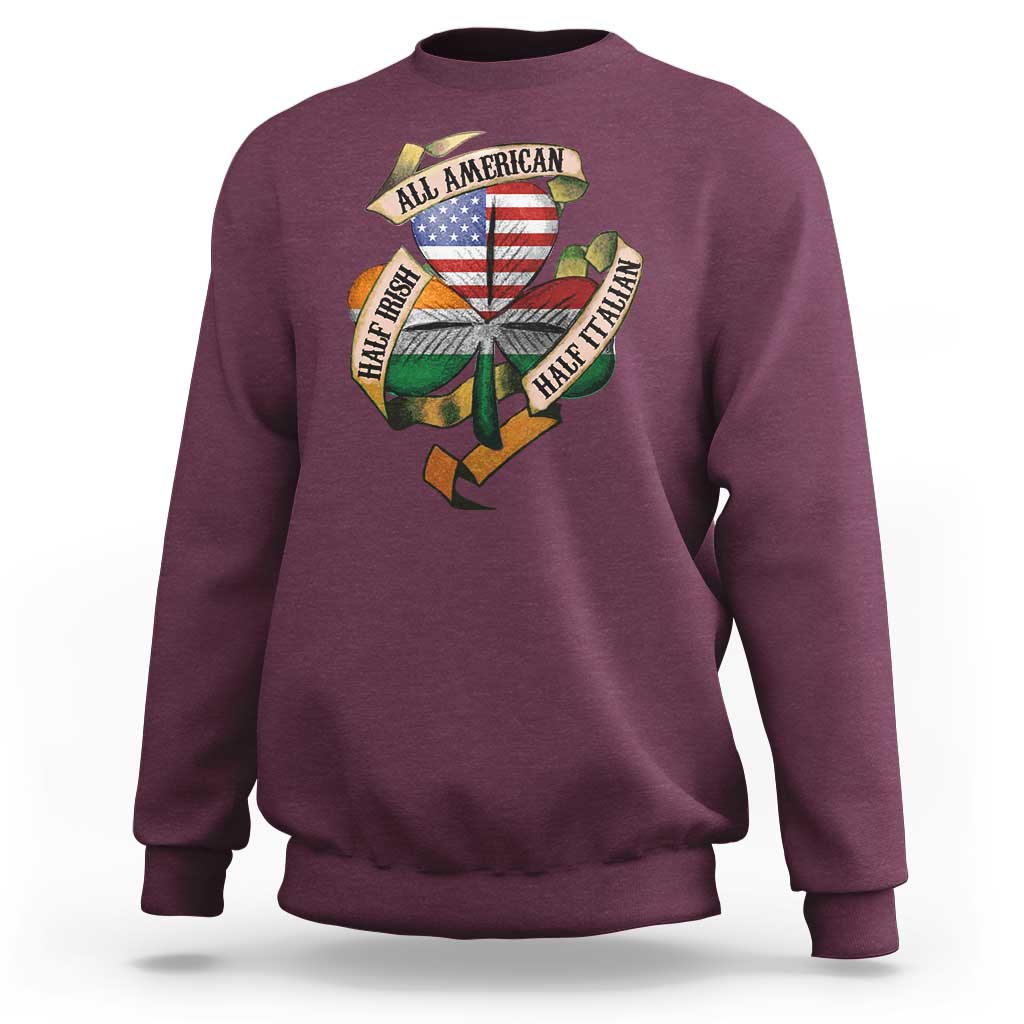 Half Irish Half Italian All American Sweatshirt Vintage Flag Shamrock Heritage