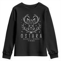 Ostara Pagan Eostre Easter Day Youth Sweatshirt Balance Rebirth Renewal Bunny