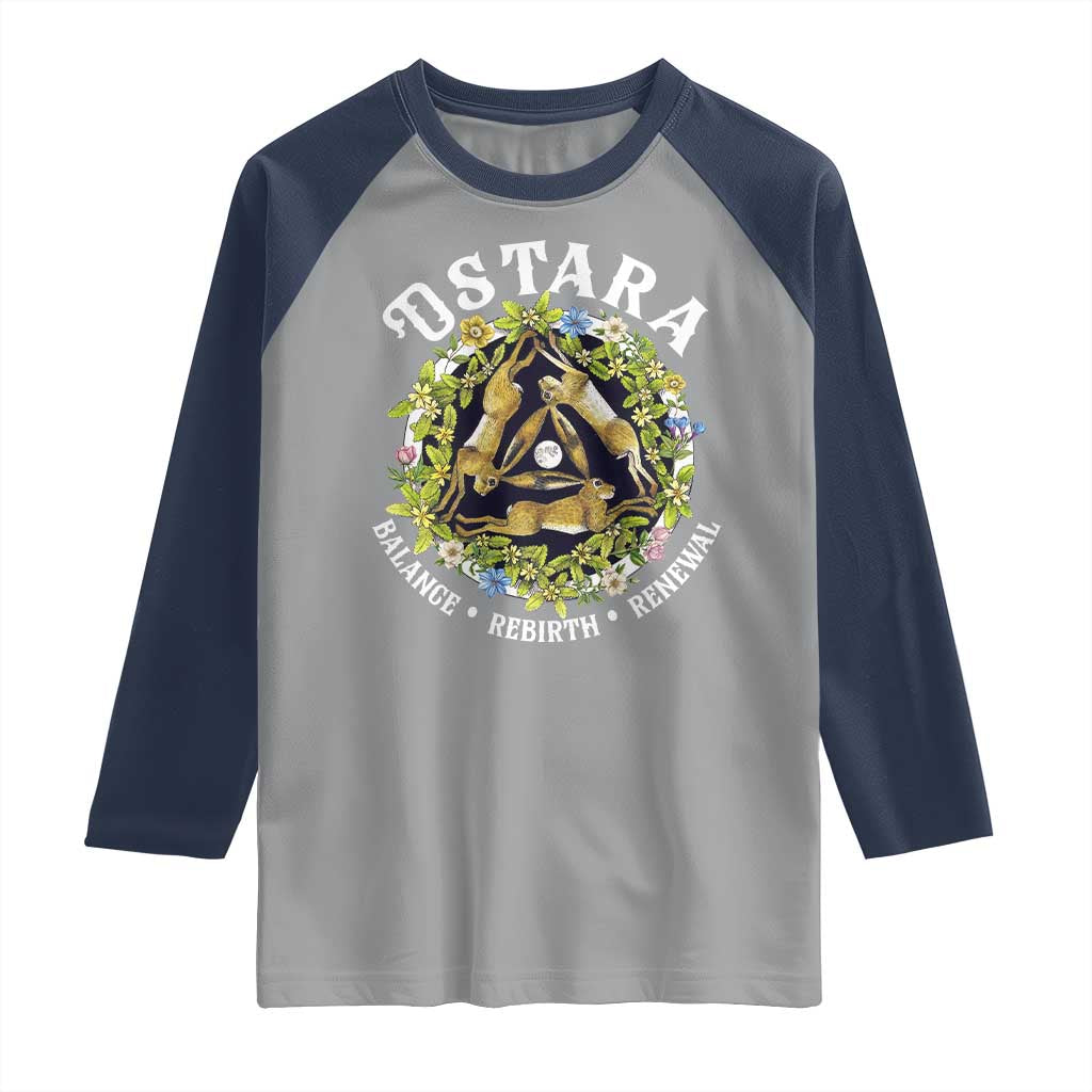 Ostara Balance Rebirth Renewal Raglan Shirt Ostara Pagan Eostre Easter Day Three Hares