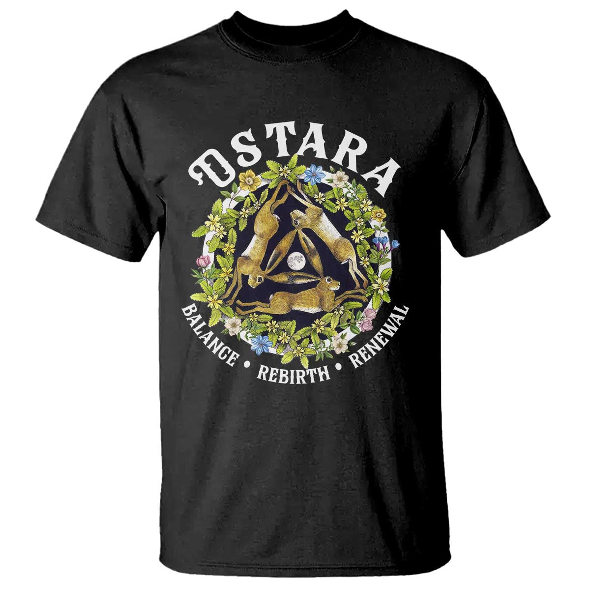 Ostara Balance Rebirth Renewal T Shirt Ostara Pagan Eostre Easter Day Three Hares