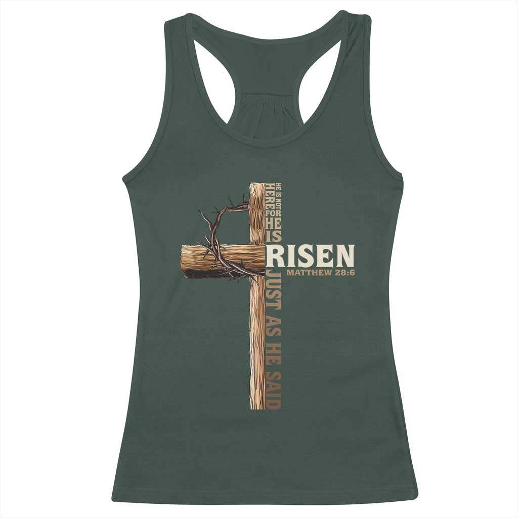 He Is Not Here For He Is Risen Just As He Said Racerback Tank Top Christian Easter Day Religious Bible Verse Cross