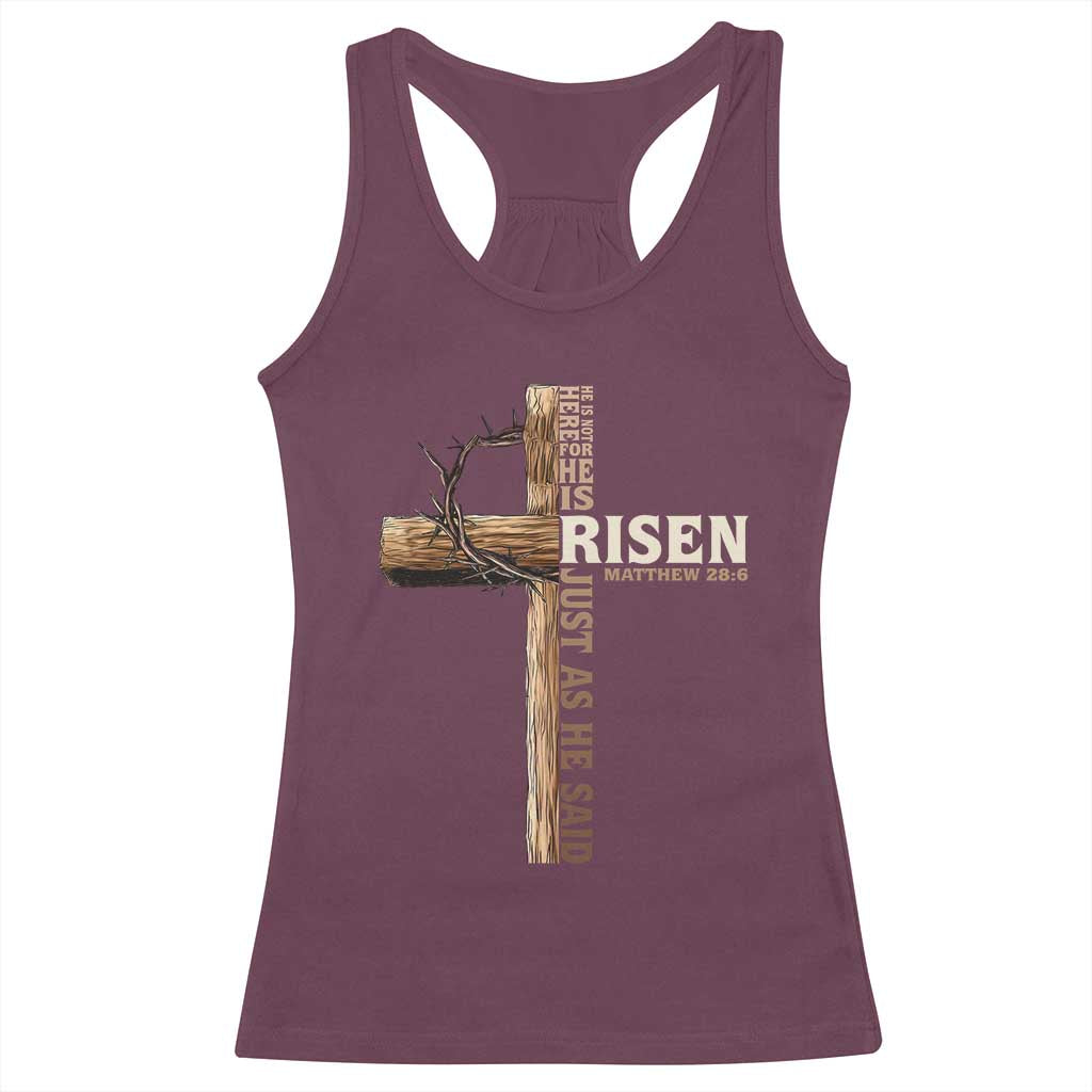 He Is Not Here For He Is Risen Just As He Said Racerback Tank Top Christian Easter Day Religious Bible Verse Cross
