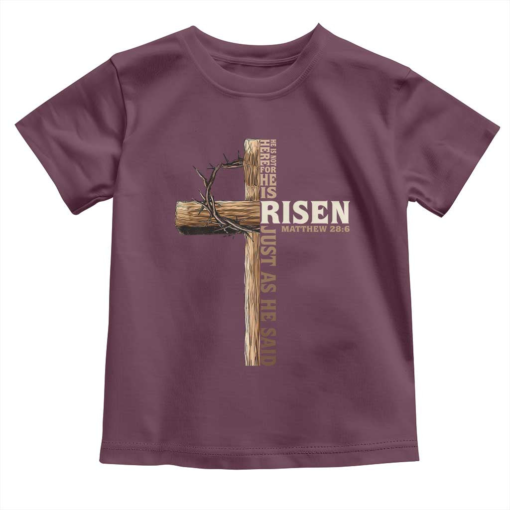 He Is Not Here For He Is Risen Just As He Said Toddler T Shirt Christian Easter Day Religious Bible Verse Cross