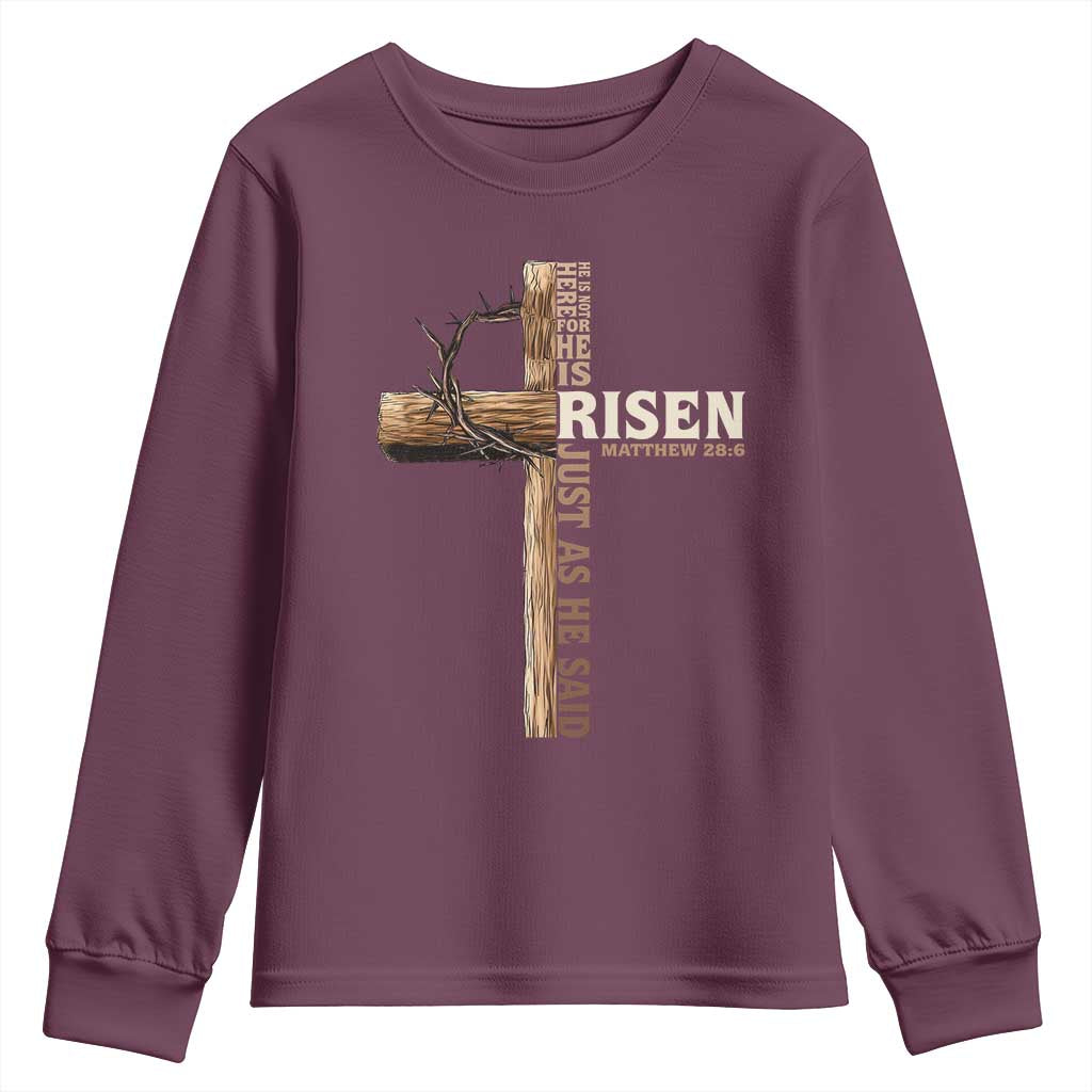 He Is Not Here For He Is Risen Just As He Said Youth Sweatshirt Christian Easter Day Religious Bible Verse Cross