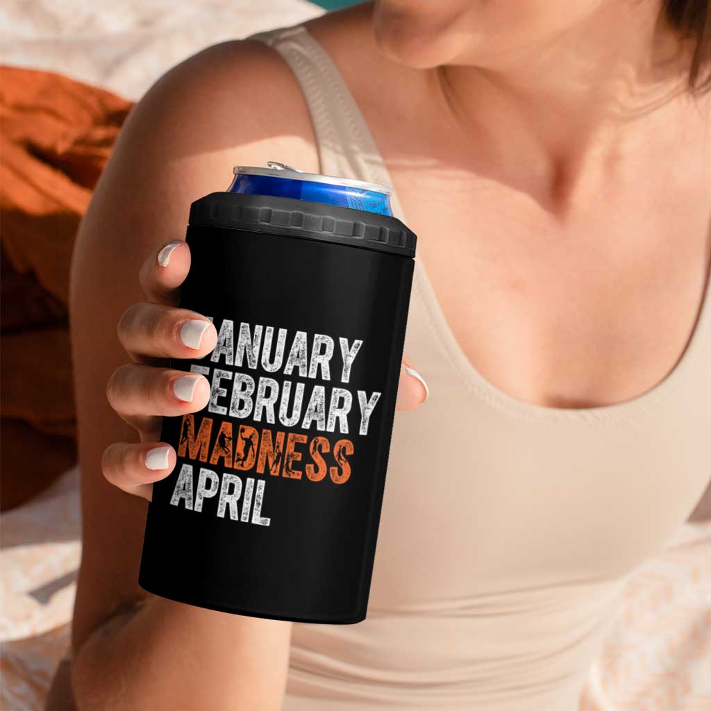 Funny Basketball 4 in 1 Can Cooler Tumbler January February Madness April Month