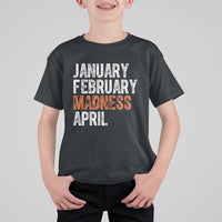 Funny Basketball T Shirt For Kid January February Madness April Month