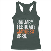 Funny Basketball Racerback Tank Top January February Madness April Month