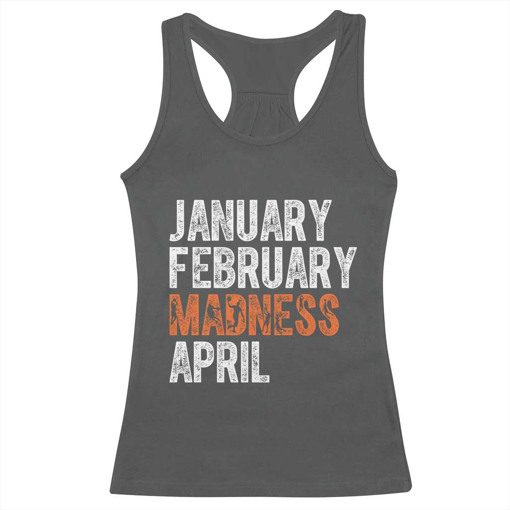 Funny Basketball Racerback Tank Top January February Madness April Month