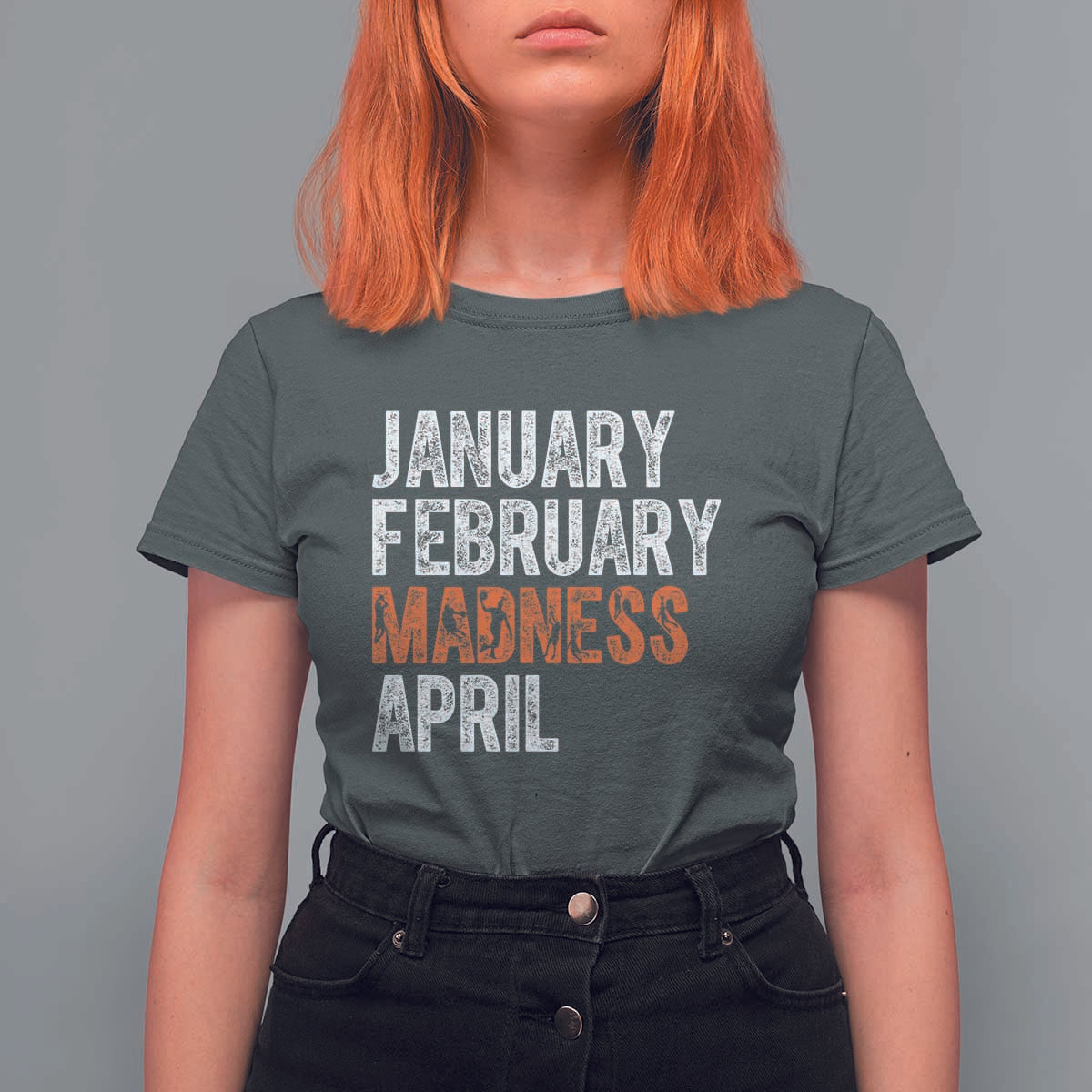 Funny Basketball T Shirt For Women January February Madness April Month