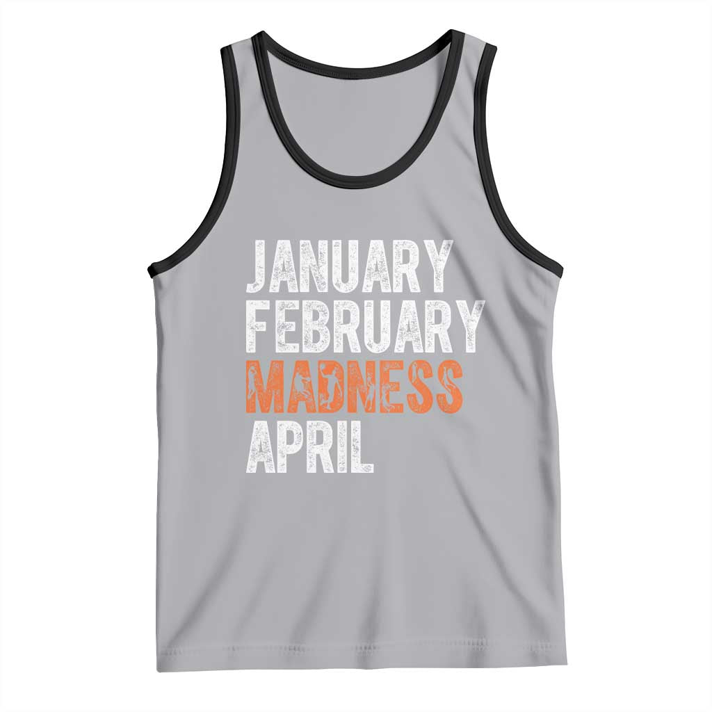Funny Basketball Tank Top January February Madness April Month