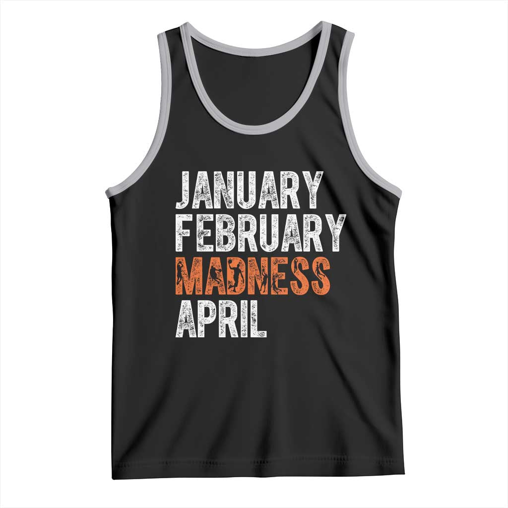Funny Basketball Tank Top January February Madness April Month
