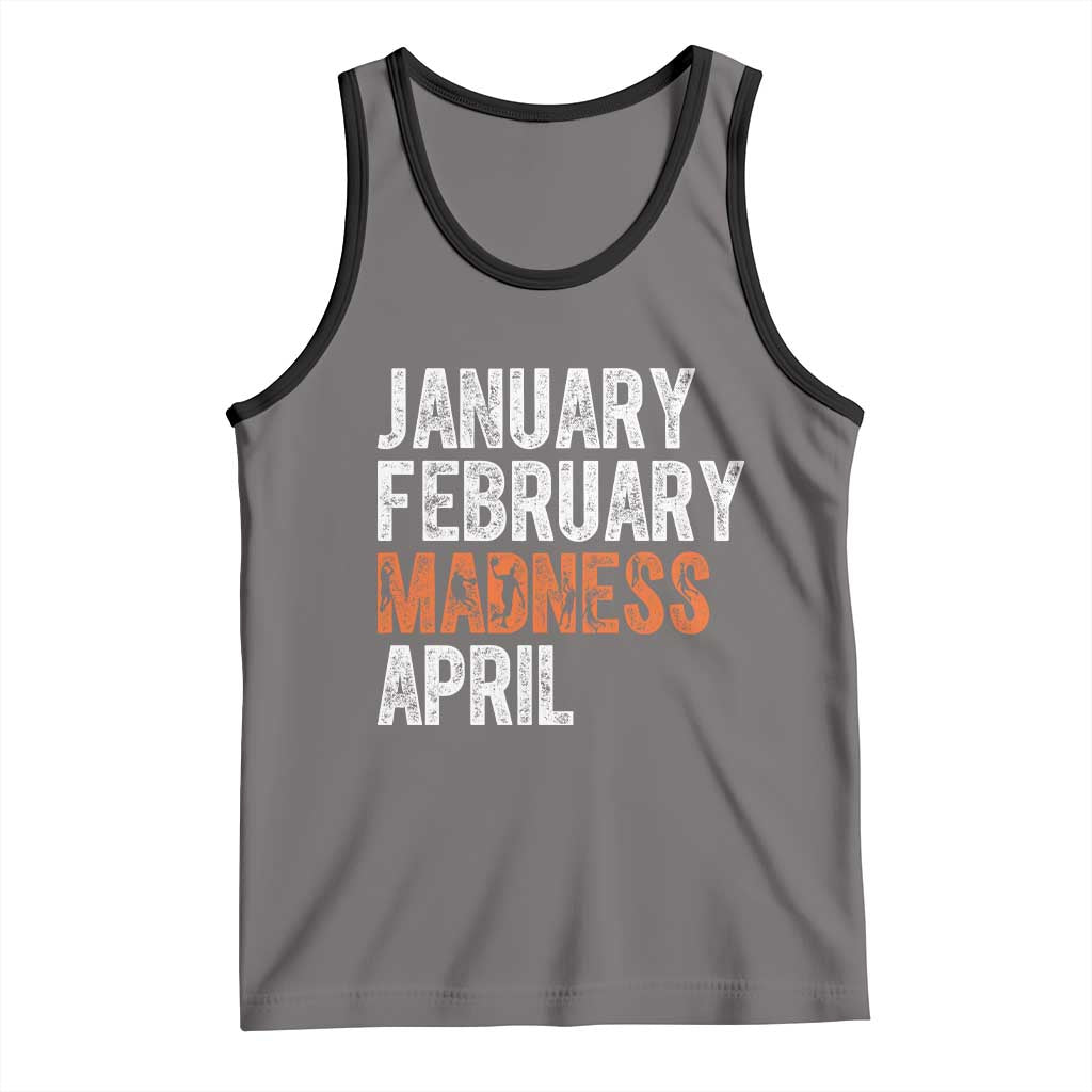 Funny Basketball Tank Top January February Madness April Month