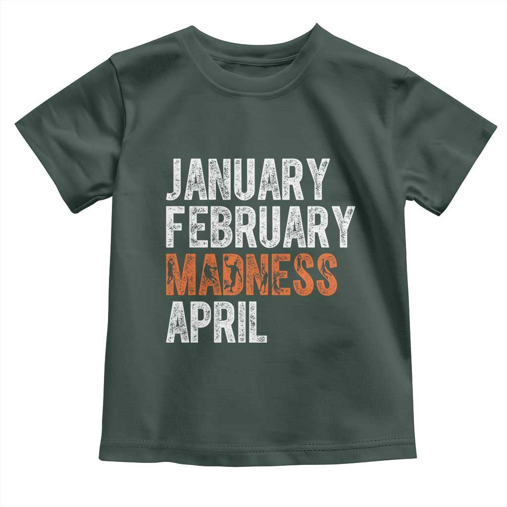 Funny Basketball Toddler T Shirt January February Madness April Month