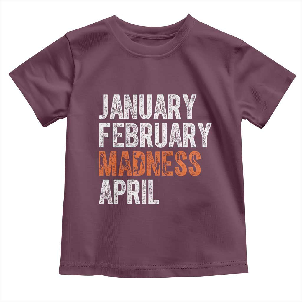 Funny Basketball Toddler T Shirt January February Madness April Month