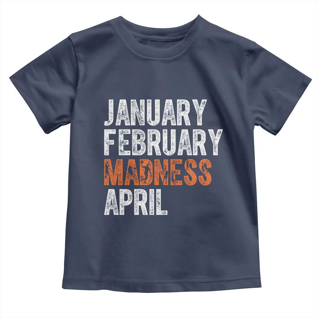 Funny Basketball Toddler T Shirt January February Madness April Month