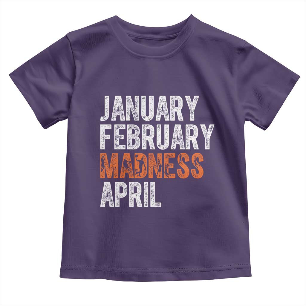 Funny Basketball Toddler T Shirt January February Madness April Month