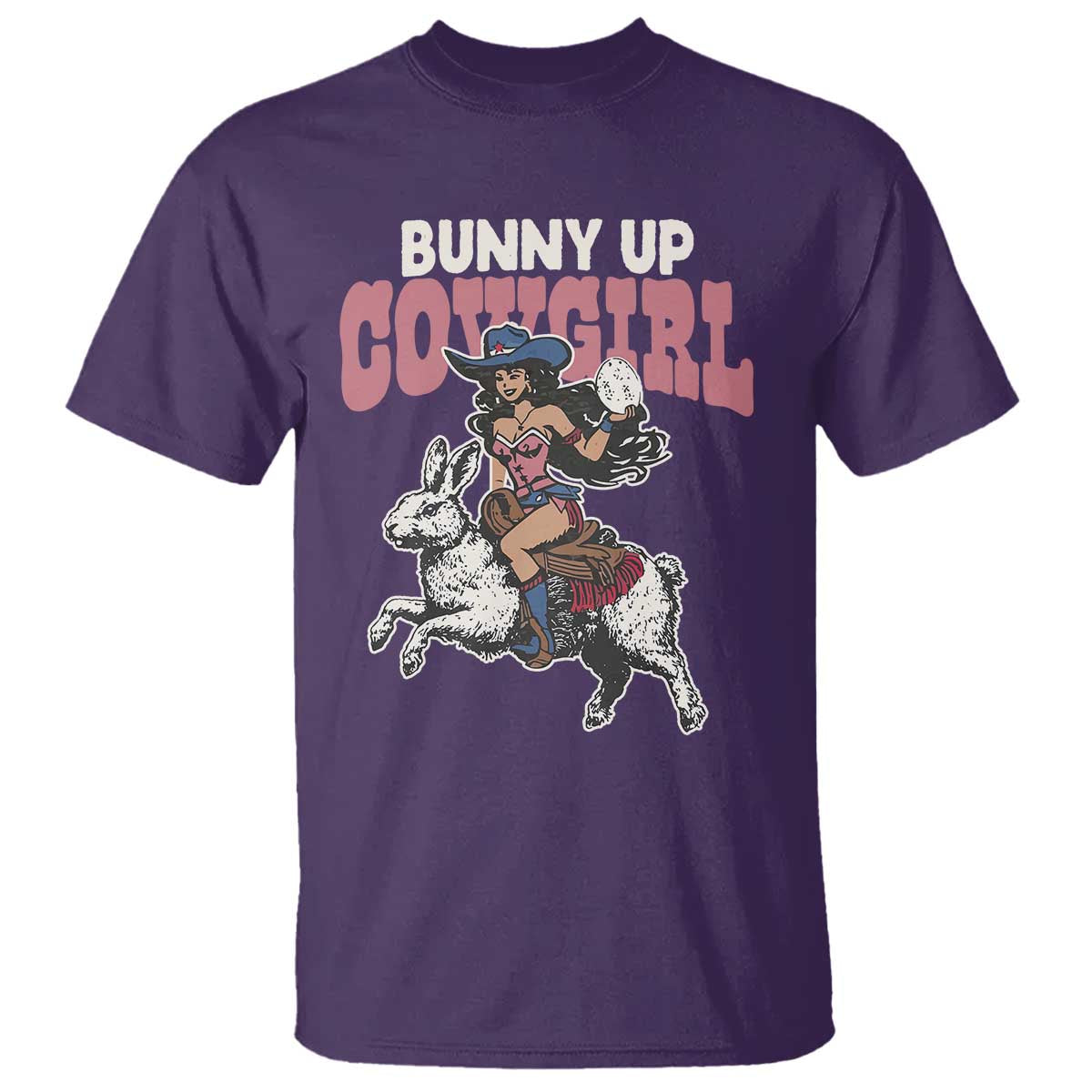 Funny Easter Day Western T Shirt Bunny Up Cowgirl Country Bunny
