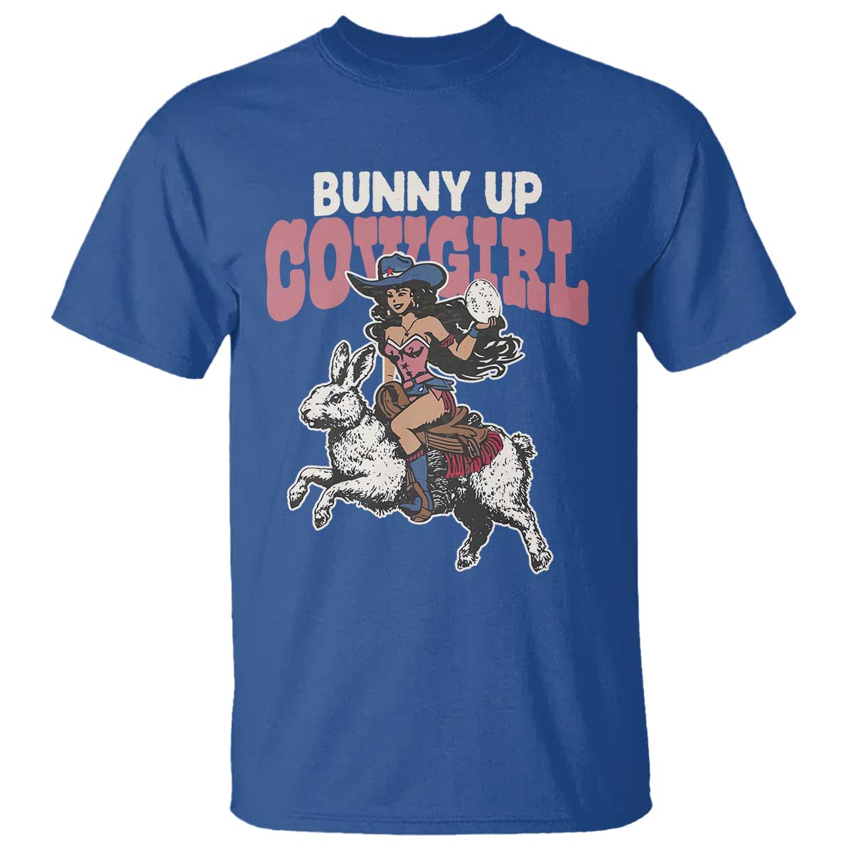 Funny Easter Day Western T Shirt Bunny Up Cowgirl Country Bunny