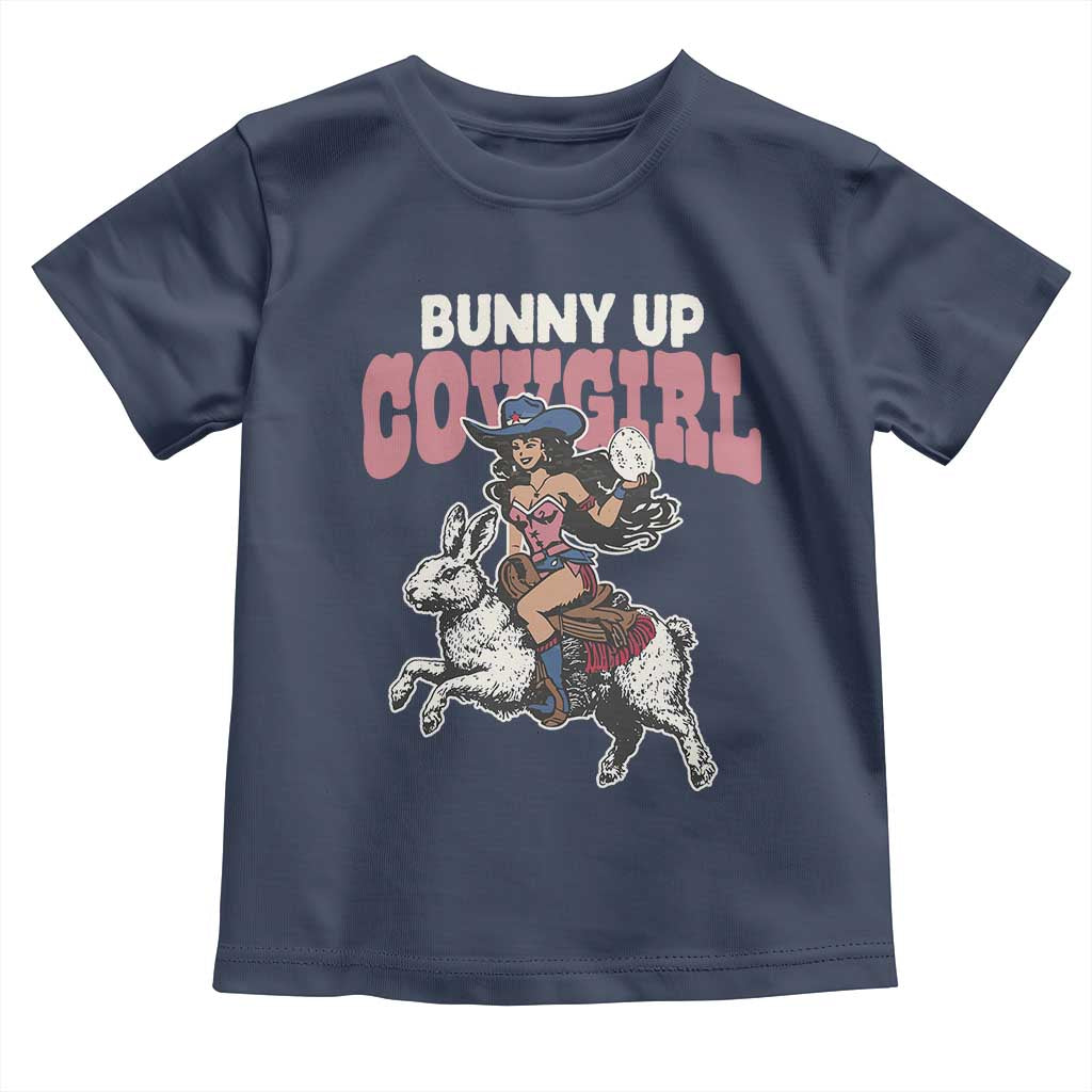 Funny Easter Day Western Toddler T Shirt Bunny Up Cowgirl Country Bunny