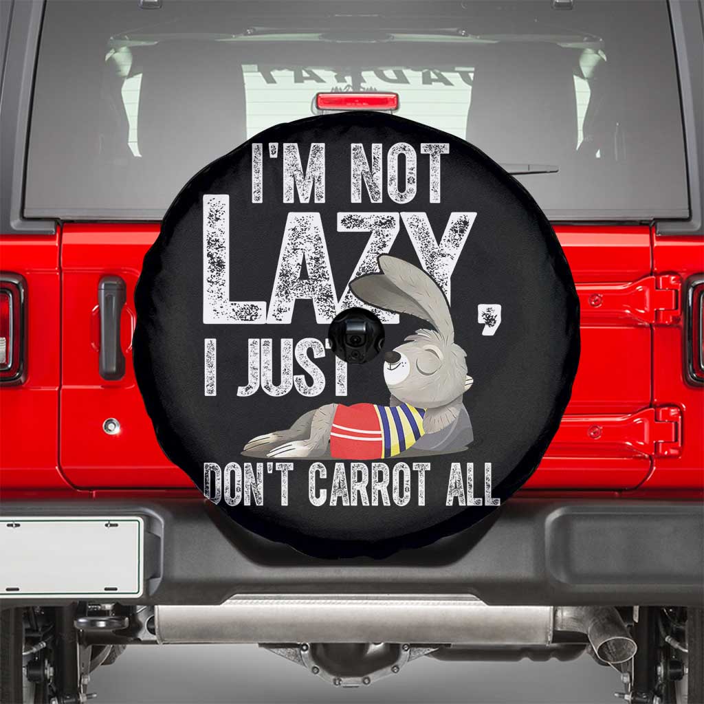 Funny I'm Not Lazy I Just Don't Carrot All Spare Tire Cover Lazy Bunny Rabbit