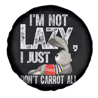 Funny I'm Not Lazy I Just Don't Carrot All Spare Tire Cover Lazy Bunny Rabbit