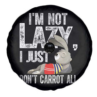 Funny I'm Not Lazy I Just Don't Carrot All Spare Tire Cover Lazy Bunny Rabbit