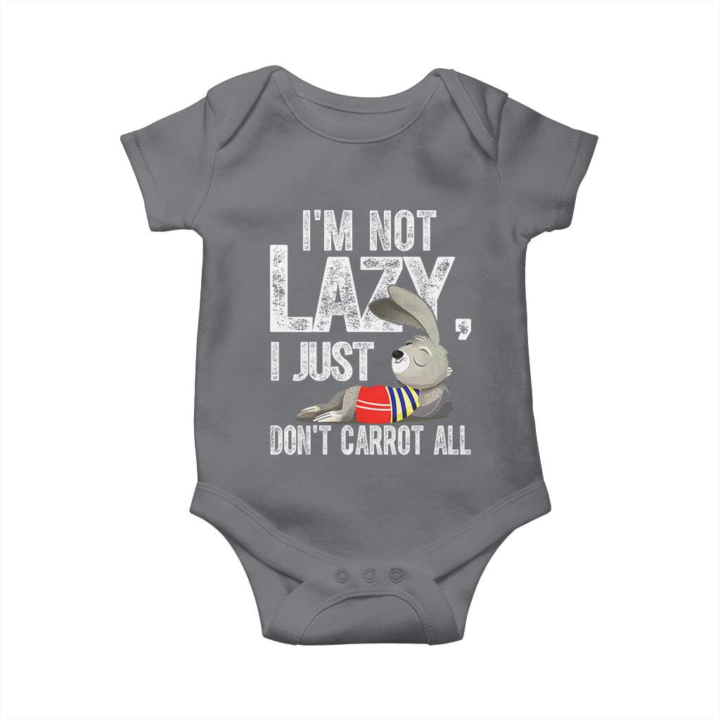 Funny I'm Not Lazy I Just Don't Carrot All Baby Onesie Lazy Bunny Rabbit
