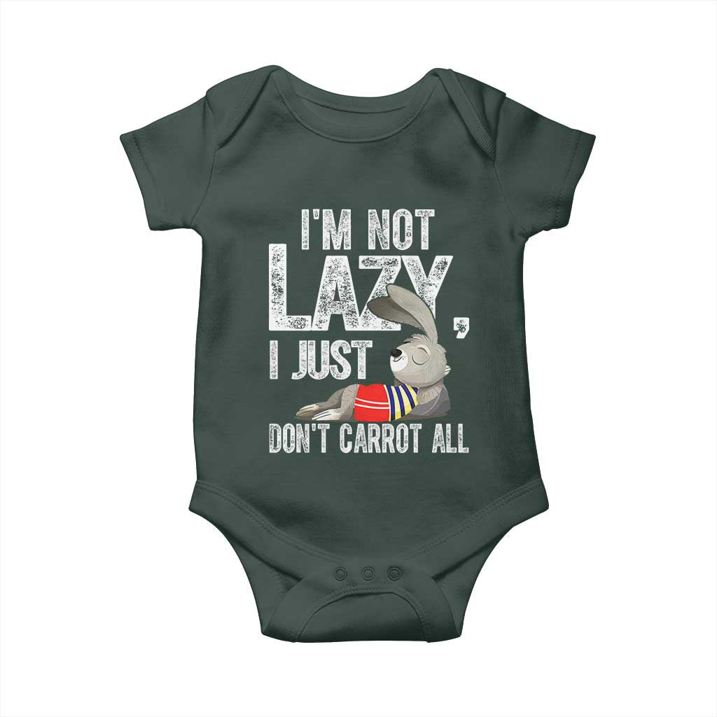 Funny I'm Not Lazy I Just Don't Carrot All Baby Onesie Lazy Bunny Rabbit
