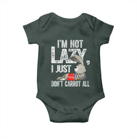 Funny I'm Not Lazy I Just Don't Carrot All Baby Onesie Lazy Bunny Rabbit
