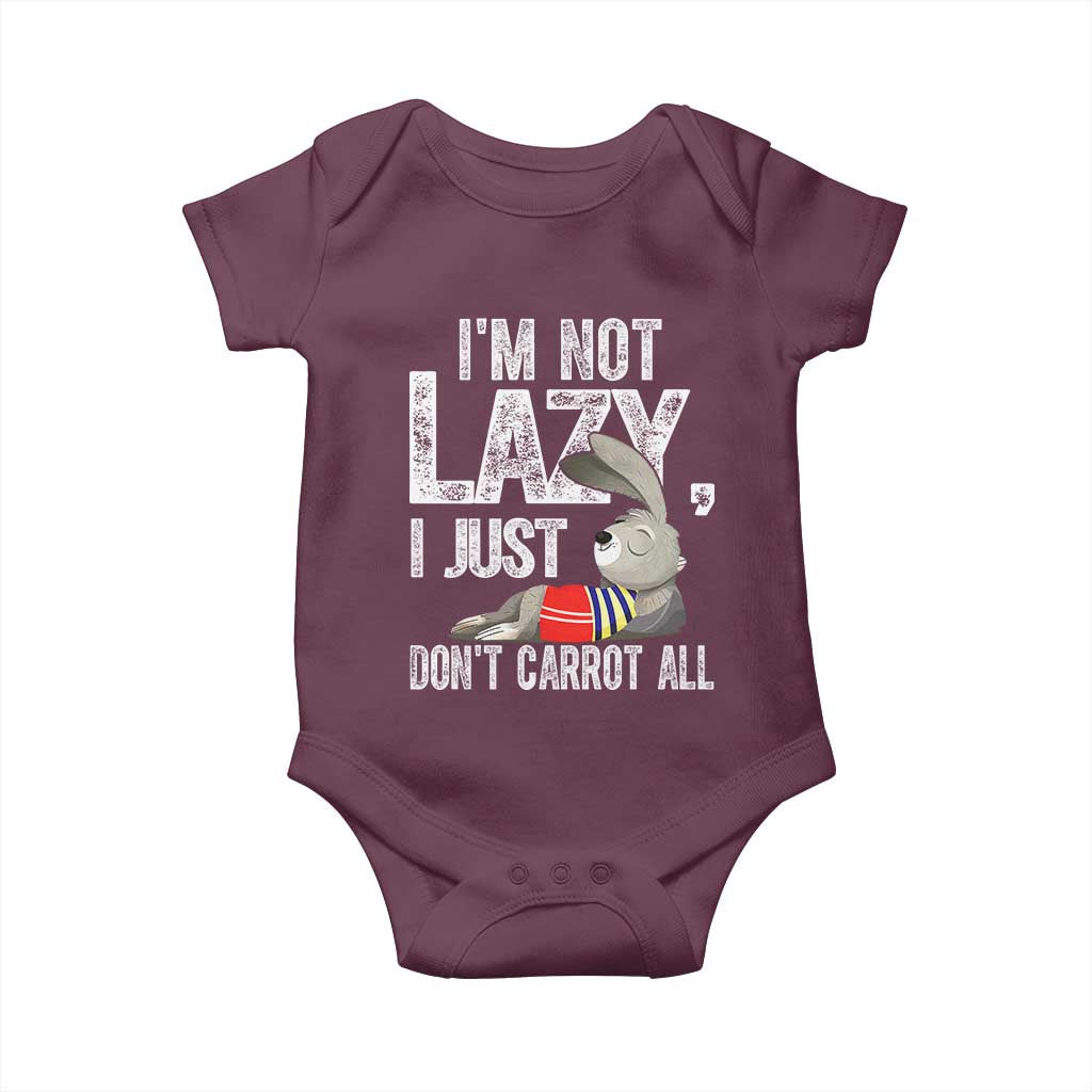Funny I'm Not Lazy I Just Don't Carrot All Baby Onesie Lazy Bunny Rabbit