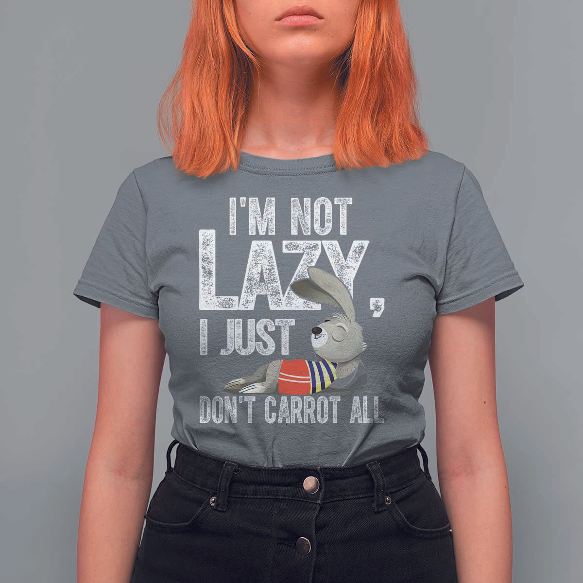 Funny I'm Not Lazy I Just Don't Carrot All T Shirt For Women Lazy Bunny Rabbit