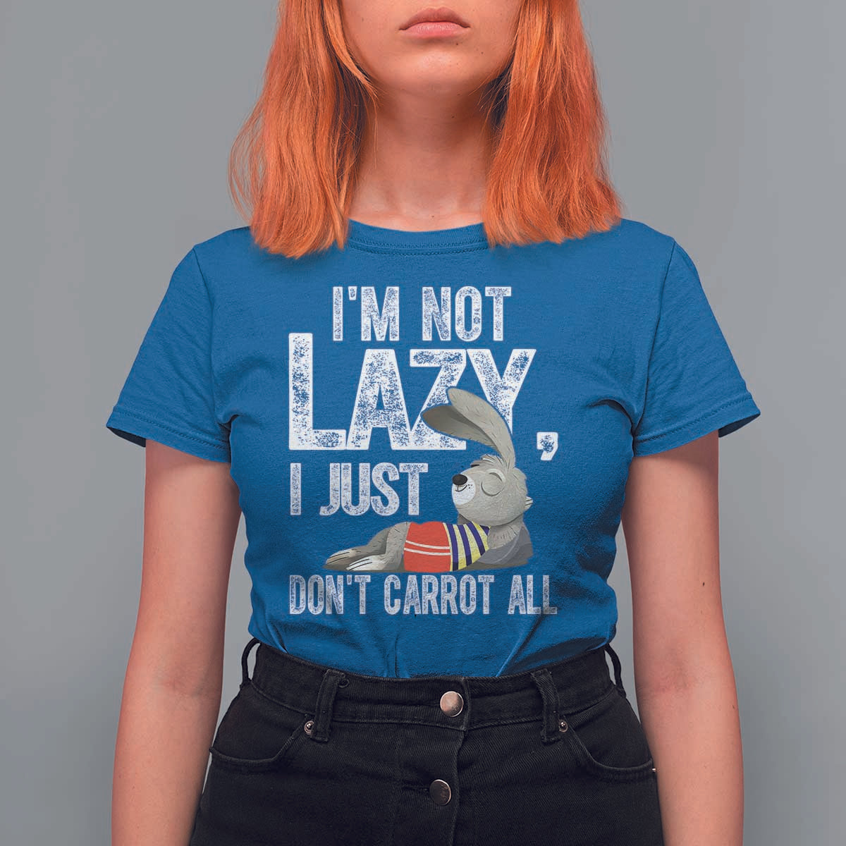Funny I'm Not Lazy I Just Don't Carrot All T Shirt For Women Lazy Bunny Rabbit