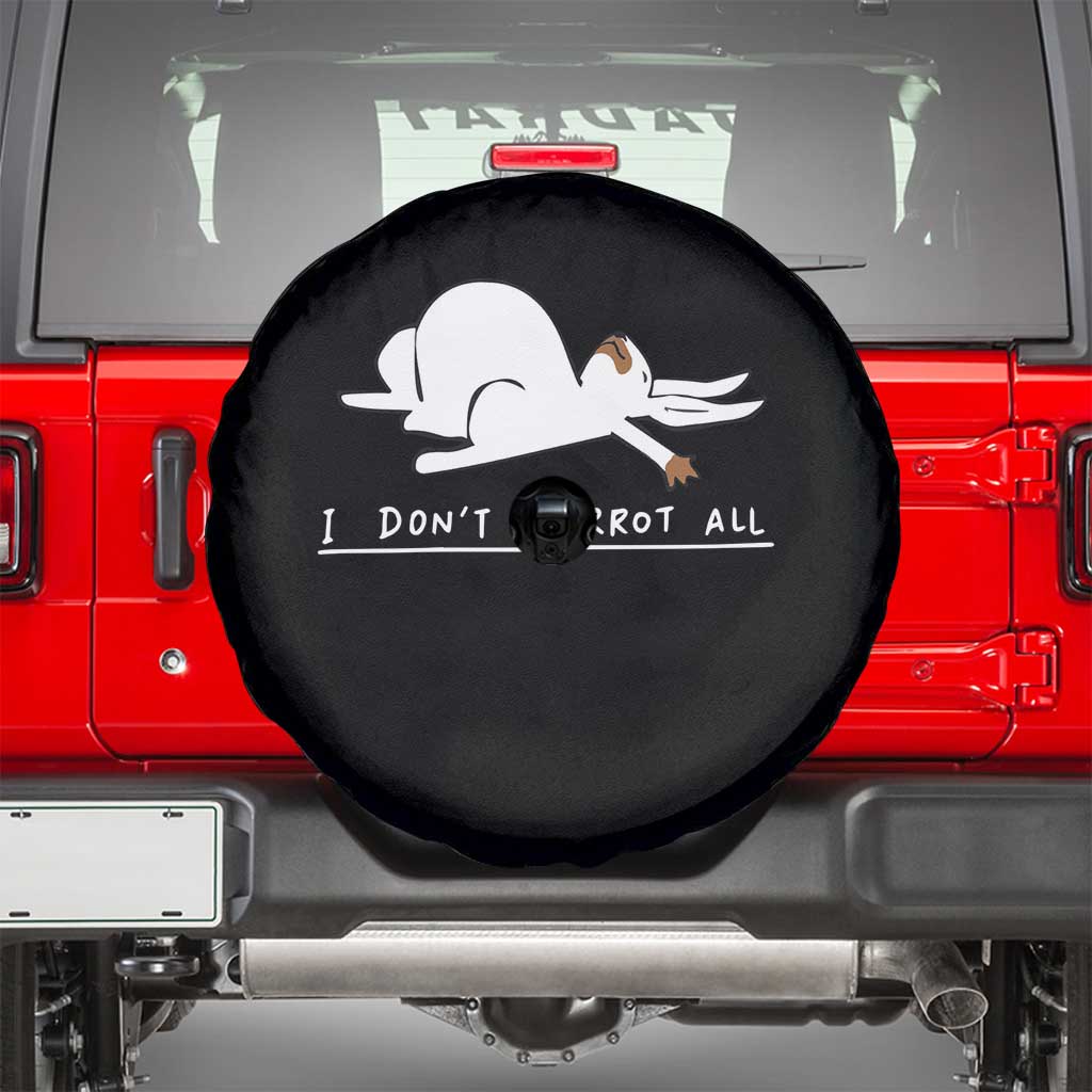Funny Rabbit I Don't Carrot All Spare Tire Cover Lazy Bunny Easter Day