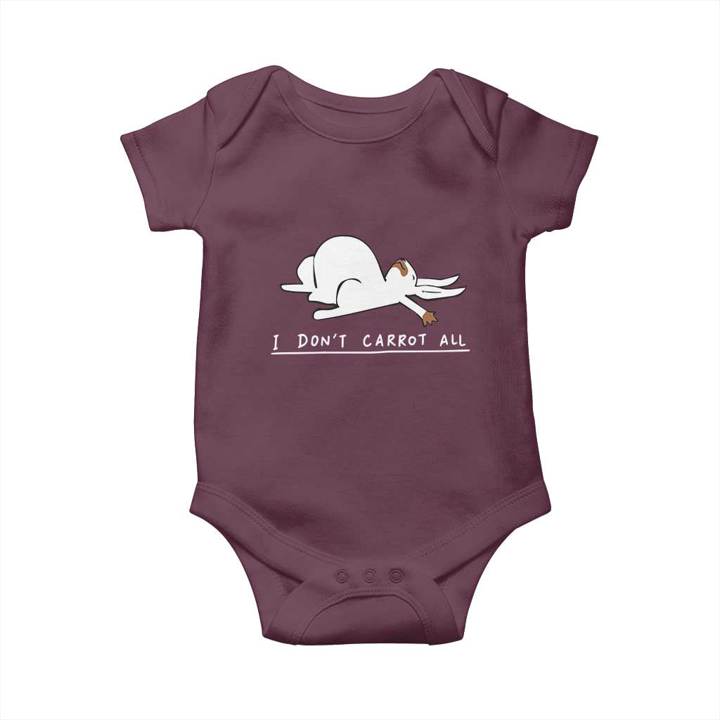 Funny Rabbit I Don't Carrot All Baby Onesie Lazy Bunny Easter Day