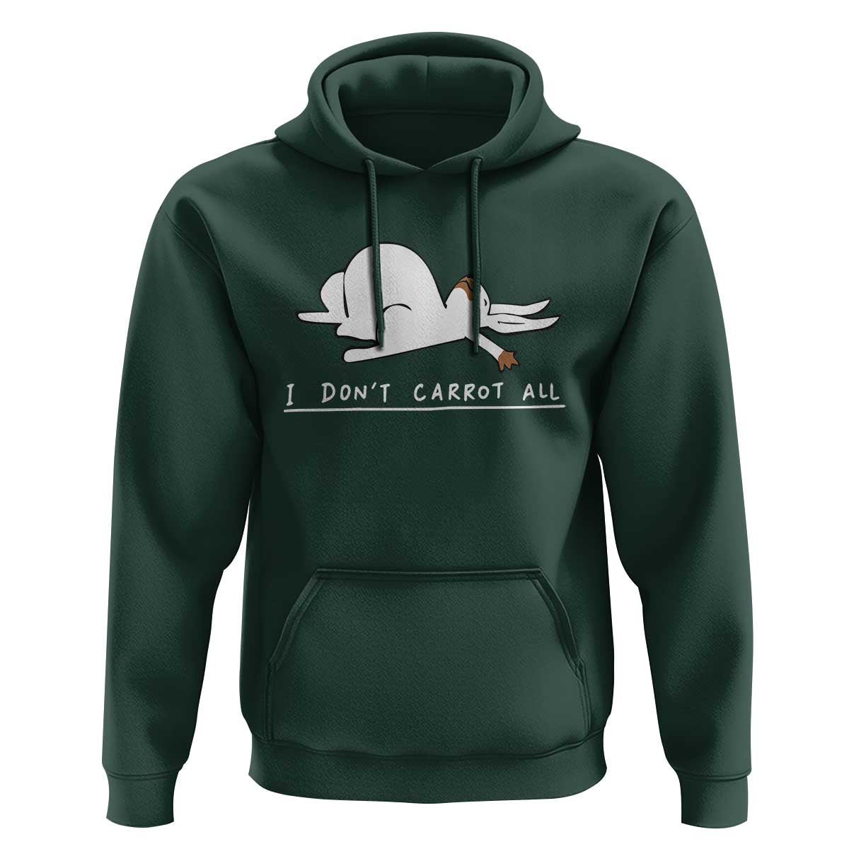 Funny Rabbit I Don't Carrot All Hoodie Lazy Bunny Easter Day