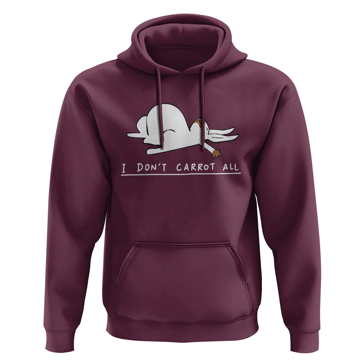 Funny Rabbit I Don't Carrot All Hoodie Lazy Bunny Easter Day