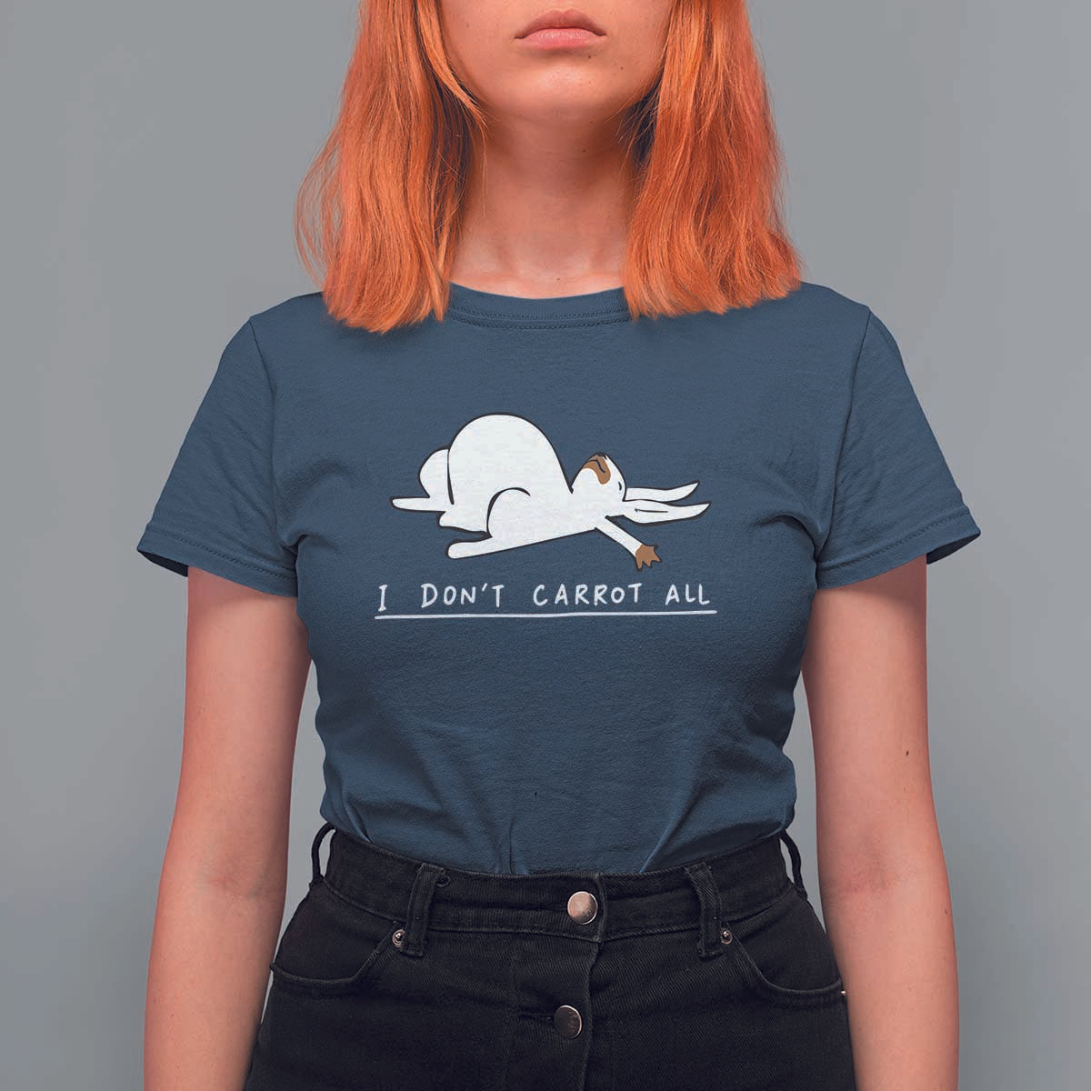 Funny Rabbit I Don't Carrot All T Shirt For Women Lazy Bunny Easter Day